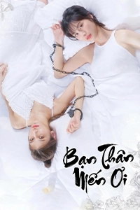 Bạn Thân Mến Ơi