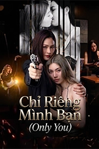 Chỉ Riêng Mình Bạn