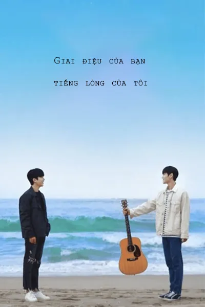 Giai điệu của bạn tiếng lòng của tôi