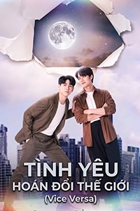 Tình Yêu Hoán Đổi Thế Giới